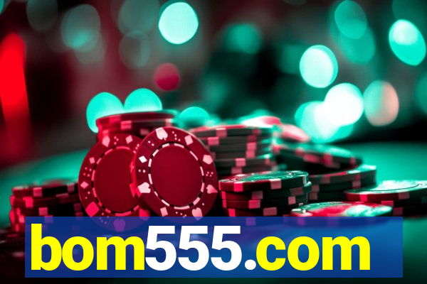 bom555.com plataforma de jogos